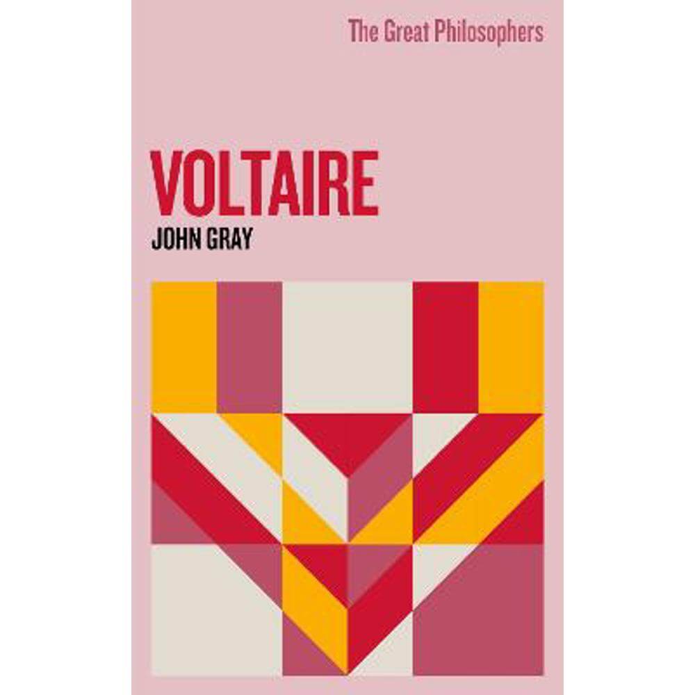 The Great Philosophers: Voltaire (Paperback) - John Gray